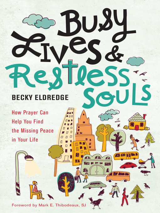 Title details for Busy Lives and Restless Souls by Becky Eldredge - Available